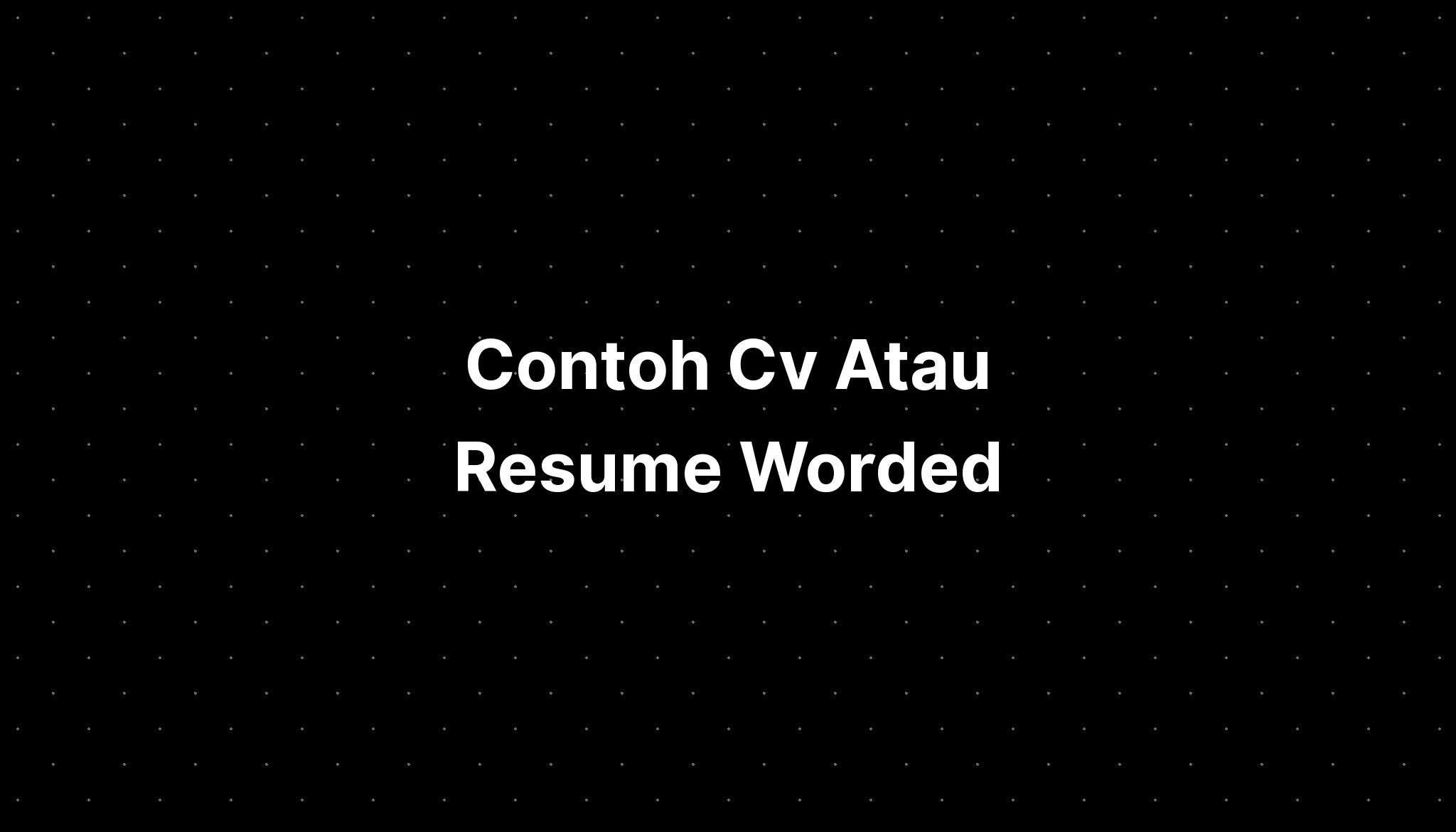 Contoh Cv Atau Resume Worded Discount Dance IMAGESEE